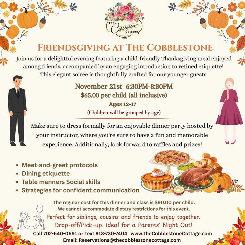 Friendsgiving dinner event flyer with fall decorations and pumpkins, promoting a child-friendly, formal dinner for ages 12β17 at The Cobblestone on November 21st. Includes event details, contact info, and meal highlights.