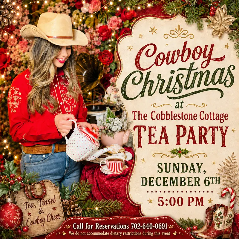 A woman in a cowboy hat pours tea at a festive, holiday-themed tea party. Text reads: Cowboy Christmas at The Cobblestone Cottage Tea Party, Sunday, December 6th, 5:00 PM. Decorations and tea sets are visible.