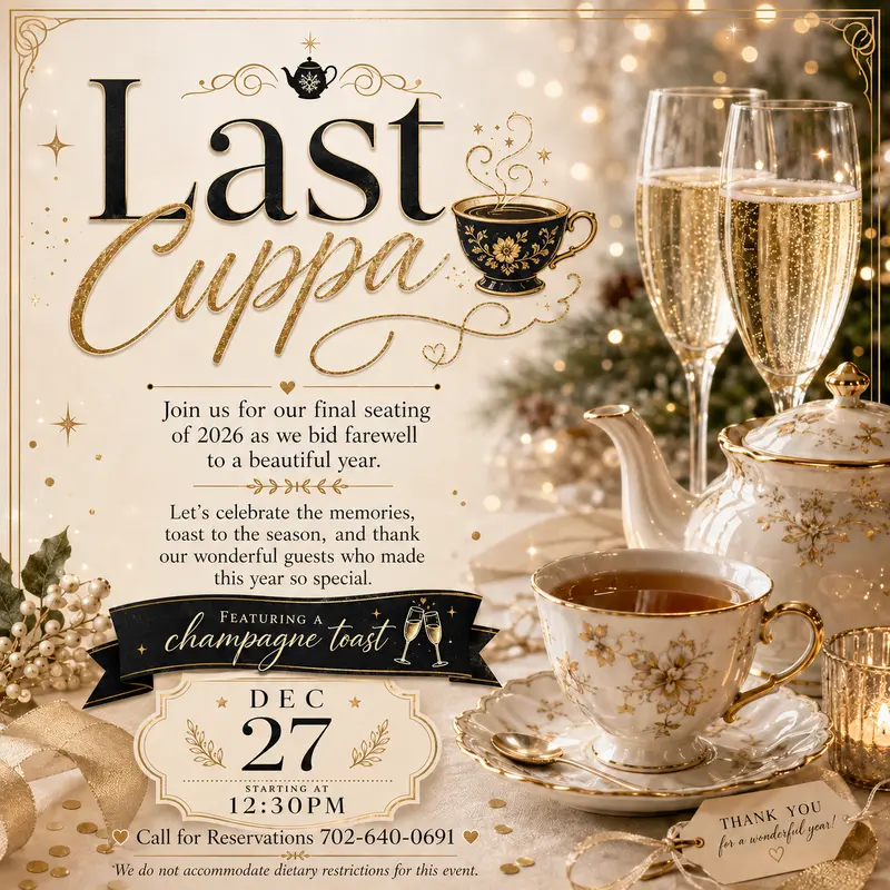 Elegant tea set with gold accents, a teacup pouring tea, and two champagne flutes. Text reads Last Cuppa, inviting guests to a year-end tea event with champagne toast on December 27 at 12:30 PM.