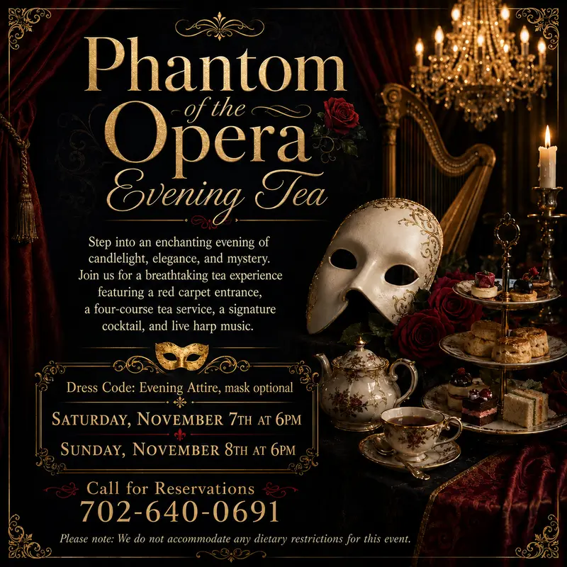 A luxurious table with tea, dessert, a white mask, candles, roses, and elegant decor sets the scene for a Phantom of the Opera Evening Tea event, with event dates, dress code, and reservation details displayed.